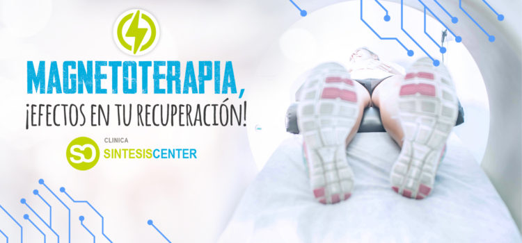 Magnetoterapia, la rehabilitación definitiva en fisioterapia